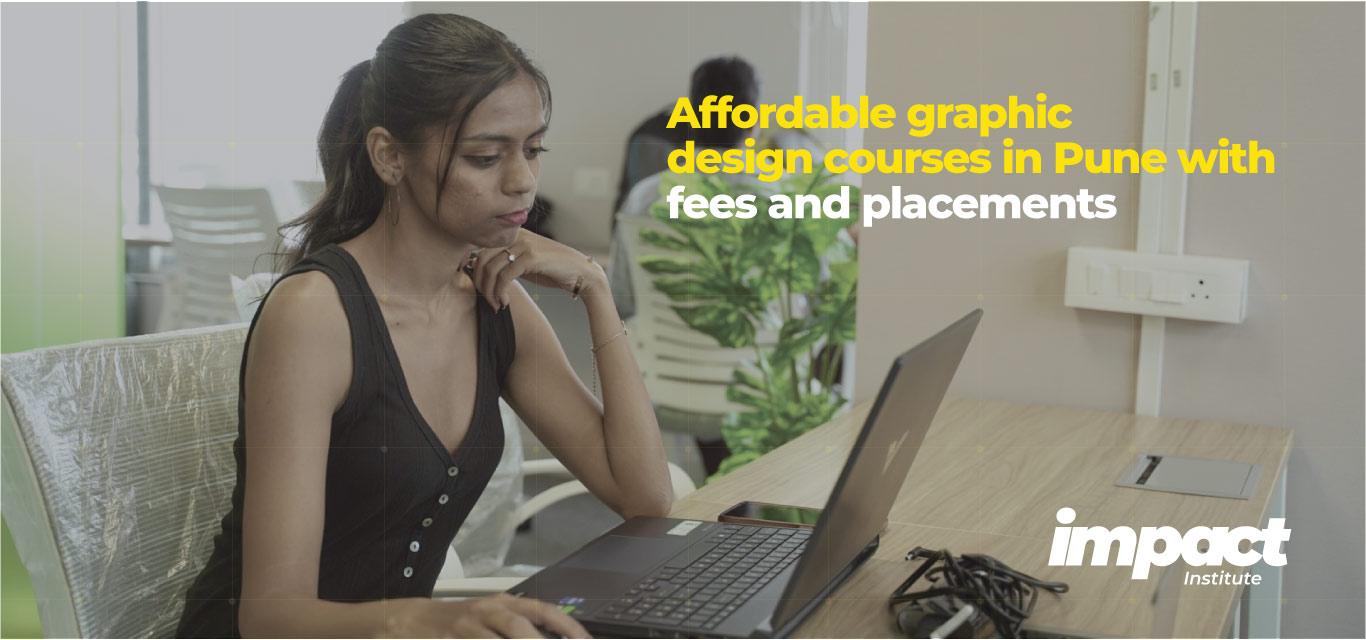 Affordable Graphic Design Courses in Pune – Complete Fee Guide